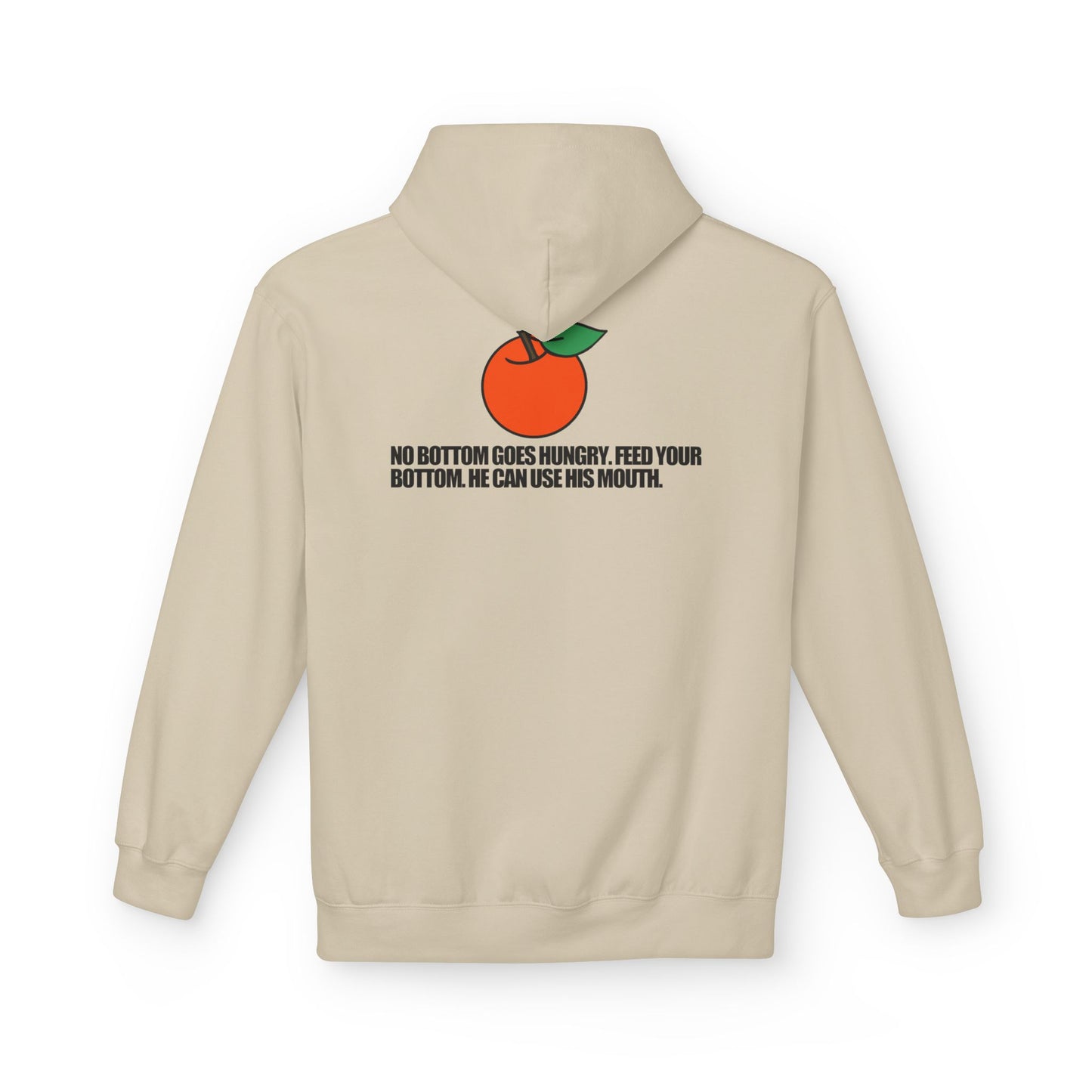 No Bottom Goes Hungry - Hoodie