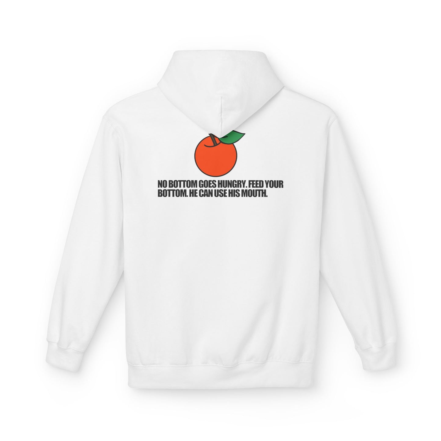 No Bottom Goes Hungry - Hoodie
